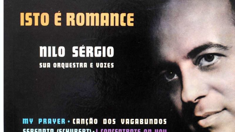 Nilo Sérgio – 100 anos de um pioneiro da indústria fonográfica brasileira